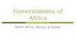 Governments of Africa South Africa, Kenya, & Sudan