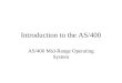 Introduction to the AS/400 AS/400 Mid-Range Operating System