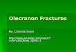 Olecranon Fractures By: Christine Davis  QhAw_I&NR=1