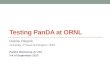 Testing PanDA at ORNL Danila Oleynik University of Texas at Arlington / JINR PanDA Workshop @ UTA 3-4 of September 2013
