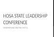 HOSA STATE LEADERSHIP CONFERENCE INFORMATIONAL MEETING 4/07/15