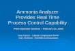Ammonia Analyzer Provides Real Time Process Control Capability PWO Operator Seminar – February 22, 2002 Greg Farmer - Littleton / Englewood WWTP Gary Girolimon
