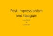 Post-Impressionism and Gauguin Leone/Belotti 5B Lucrezio Caro