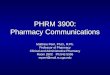 PHRM 3900: Pharmacy Communications Matthew Perri, Ph.D., R.Ph. Professor of Pharmacy Clinical and Administrative Pharmacy Room 260C Ph:542-5365 mperri@mail.rx.uga.edu