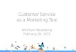 Customer Service as a Marketing Tool AmCham Macedonia February 26, 2015