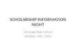 SCHOLARSHIP INFORMATION NIGHT Gonzaga High School October 14th, 2014