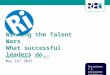 Kevin Green, CEO REC May 15 th 2015 Recruitmen t & Employment Confederat ion Winning the Talent Wars What successful leaders do