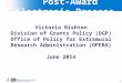 Post-Award Electronic Process Post-Award Electronic Process Victoria Bishton Division of Grants Policy (DGP) Office of Policy for Extramural Research Administration