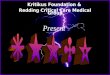 Present Kritikus Foundation & Redding Critical Care Medical Group