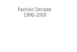 Fashion Decade 1990-2000. By the early 1980s, the first generation of Indian fashion designers started cropping up, including Satya Paul. However, it