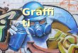 Graffiti. Graffiti has existed since ancient times Roman, Caricature of a Politician Egyptian, Ancient Graffiti on Monuments Graffiti can be anything