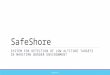 SafeShore SYSTEM FOR DETECTION OF LOW ALTITUDE TARGETS IN MARITIME BORDER ENVIRONMENT CONFIDENTIAL