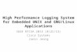 High Performance Logging System for Embedded UNIX and GNU/Linux Applications IEEE RTCSA 2013 (8/21/13) Cisco Systems Jaein Jeong