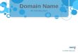 An Introduction By Net4 India Ltd.. 1. What is a Domain ? 2. Choosing the Right Name 3. How to Check Availability 4. Domain Name Registration 5. Key Points