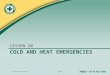 © 2011 National Safety Council COLD AND HEAT EMERGENCIES LESSON 20 20-1