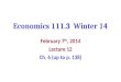 Economics 111.3 Winter 14 February 7 th, 2014 Lecture 12 Ch. 6 (up to p. 138)