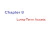 Chapter 8 Long-Term Assets. Conceptual Learning Objectives Chapter 8: SELF-STUDY C1: Describe plant assets and issues in accounting for them. C2: Explain