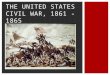 THE UNITED STATES CIVIL WAR, 1861 - 1865. LINCOLN AND HIS CABINET