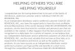 HELPING OTHERS YOU ARE HELPING YOURSELF I congratulate you for having determined to be part of the family of distributors, preferred customer and/or individual