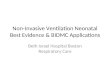 Non-Invasive Ventilation Neonatal Best Evidence & BIDMC Applications Beth Israel Hospital Boston Respiratory Care