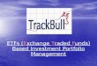 ETFs (Exchange Traded Funds) Based Investment Portfolio Management