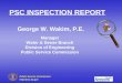 Public Service Commission  Manager Water & Sewer Branch Division of Engineering Public Service Commission PSC INSPECTION REPORT George