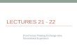 LECTURES 21 - 22 Fixed versus Floating Exchange rates: International Experience