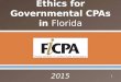 2015 1. J. Edward Grossman, CPA, CFE, CMA, CGMA Principal | CliftonLarsonAllen LLP Lakeland, Florida PROFILE Ed is a principal with CliftonLarsonAllen