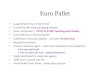 Euro Pallet Largest Pallet Pool in the World Control by the wood packaging industry Strict certification – EPAL & EURO marking and Number Costs 550 Euro’s