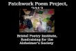Patchwork Poem Project, 2013 Bristol Poetry Institute, fundraising for the Alzheimer’s Society