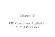 Chapter 15 PID Controllers Applied to MIMO Processes