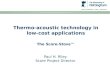 Thermo-acoustic technology in low-cost applications The Score-Stove™ Paul H. Riley Score Project Director