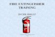 Paychex Safety and Loss Control Dept. FIRE EXTINGUISHER TRAINING 29 CFR 1910.157