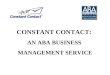 CONSTANT CONTACT: AN ABA BUSINESS MANAGEMENT SERVICE
