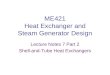 ME421 Heat Exchanger and Steam Generator Design Lecture Notes 7 Part 2 Shell-and-Tube Heat Exchangers