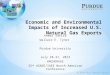 Economic and Environmental Impacts of Increased U.S. Natural Gas Exports Kemal Sarica Wallace E. Tyner Purdue University July 28-31, 2013 ANCHORAGE 32