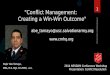 "Conflict Management: Creating a Win-Win Outcome" Major Abe Tamayo, MBA, M.A. Mgt. B.S.MHR, A.A. SHRM/NEMediation Center/Tamayo 1 2014 NSS&DM Conference
