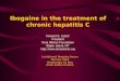 Ibogaine in the treatment of chronic hepatitis C Howard S. Lotsof. President Dora Weiner Foundation Staten Island, NY  Invitational
