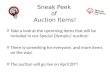 Sneak Peek of Auction Items! o Take a look at the upcoming items that will be included in our Special Olympics' Auction! o There is something for everyone,