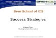 Bren School of ICS Success Strategies Diana Tien Undergraduate Counselor
