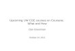 Upcoming UW CSE courses on Coursera: What and How Dan Grossman October 24, 2012