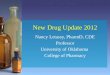 New Drug Update 2012 Nancy Letassy, PharmD, CDE Professor University of Oklahoma College of Pharmacy
