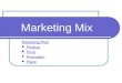 Marketing Mix Marketing Plan Product Price Promotion Place