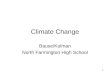 1 Climate Change Bause/Kulman North Farmington High School
