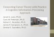 Connecting Career Theory with Practice: A Cognitive Information Processing Approach Janet G. Lenz, Ph.D. Gary W. Peterson, Ph.D. Robert C. Reardon, Ph.D