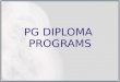 PG DIPLOMA PROGRAMS. PG Diploma Programs LAW FINANCE BANKING & INSURANCE GENERAL MANAGEMENT MARKETING MANAGEMENT OPERATIONS MANAGEMENT HR MANAGEMENT ACCOUNTING
