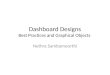 Dashboard Designs Best Practices and Graphical Objects Nethra Sambamoorthi