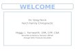 Dr. Greg Ferch Ferch Family Chiropractic Peggy L. Farnworth, CPA, CFP, CSA Securities & Advisory Services offered through KMS Financial Securities
