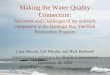 Making the Water Quality Connection: Successes and Challenges of the outreach component to the Barnegat Bay Shellfish Restoration Program Cara Muscio,