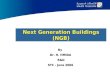 Next Generation Buildings (NGB) By Dr. H. HMIDA R&D R&D STC - June 2006